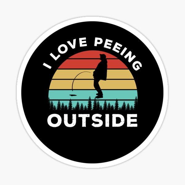 Item preview, I Love Peeing Outside Funny Adventure Camping Hiking  designed and sold by silverhexagon.