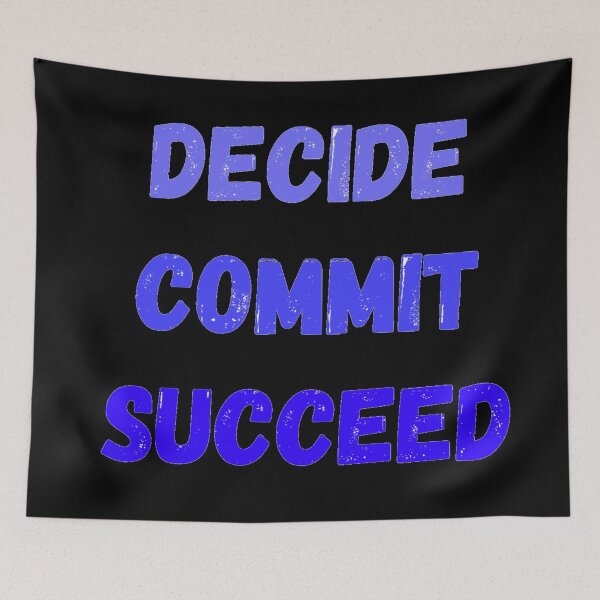Item preview, Decide Commit, Succeed Motivation designed and sold by jrichard99.