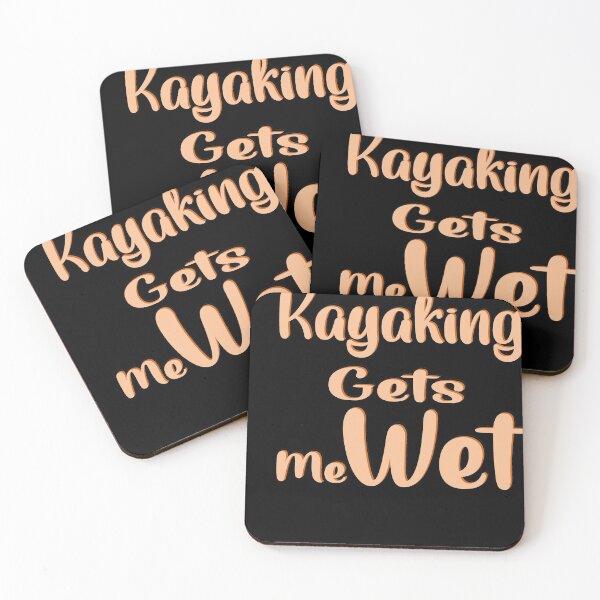 Item preview, Kayaking gets me wet designed and sold by 0umStore.
