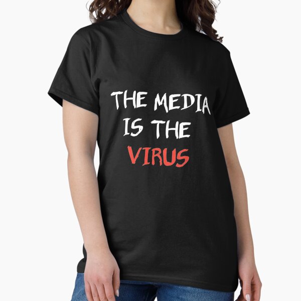 Item preview, The Media Is The Virus Classic T-shirt  designed and sold by Ryn2020.