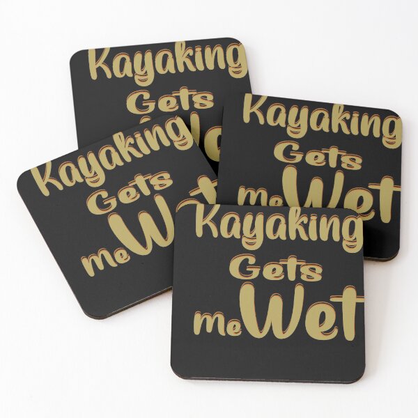 Item preview, Kayaking gets me wet designed and sold by 0umStore.