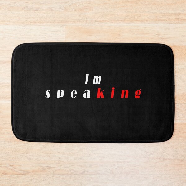 Item preview, I'm Speaking i'm Speaking i'm Speaking designed and sold by Snootstore.