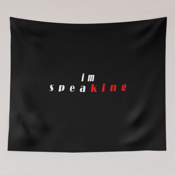 Item preview, I'm Speaking i'm Speaking i'm Speaking designed and sold by Snootstore.