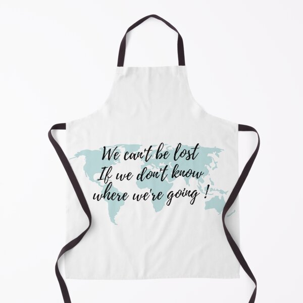 Item preview, We can't be lost if we don't know where we're going designed and sold by NelBo.