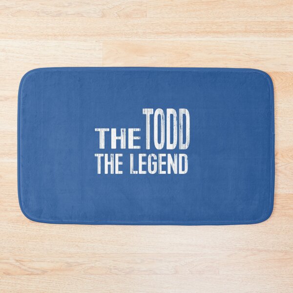 Item preview, The Todd The Legend designed and sold by MattsDesignShop.