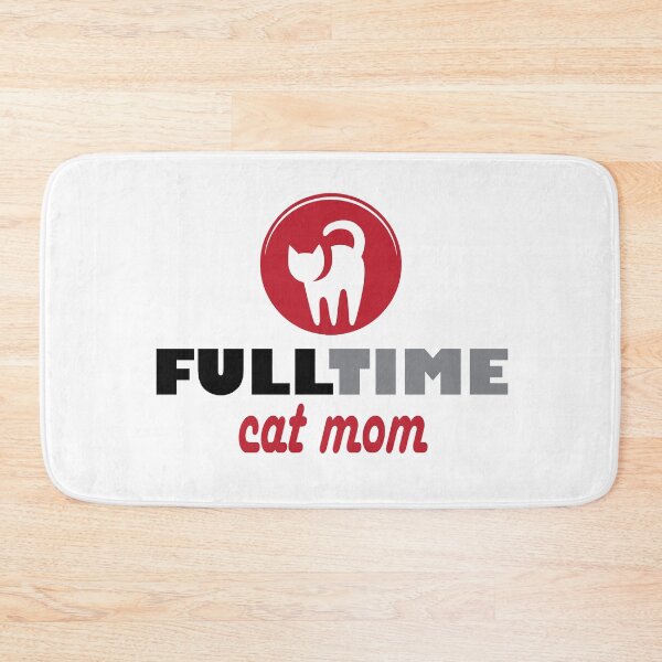 Item preview, Full time cat mom designed and sold by Needsmore.