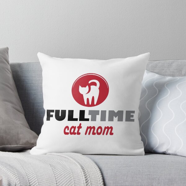 Item preview, Full time cat mom designed and sold by Needsmore.