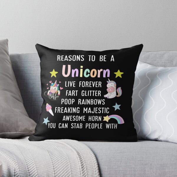Reasons to be a unicorn Throw Pillow