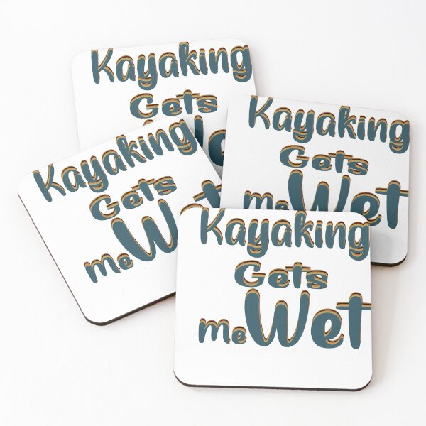 Item preview, Kayaking gets me wet designed and sold by 0umStore.