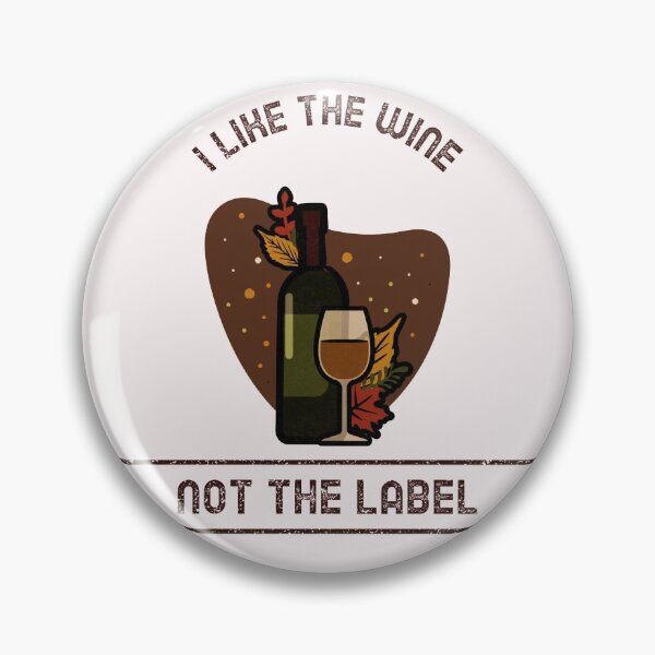 Item preview, Schitt Creek/I Like The Wine Not The Label - David Rose designed and sold by CertifiedTrader.