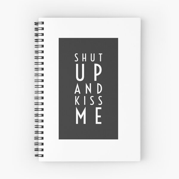Item preview, Shut up and kiss me designed and sold by Dailyartsie.