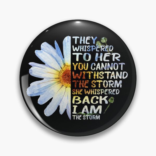 Item preview, they whispered to her you cannot withstand the storm designed and sold by Art-of-amine.