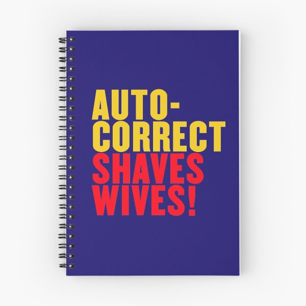 Item preview, Autocorrect Saves Lives, Auto-correct Shaves Wives designed and sold by PrintArtdotUS.