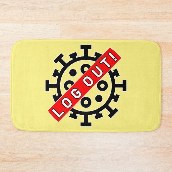 Item preview, Log out! designed and sold by ARTmanhART.