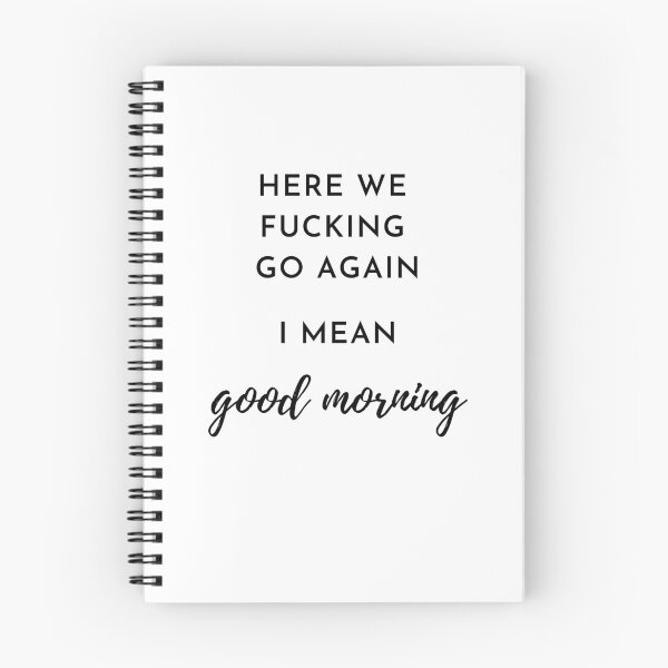 Item preview, Here we f**** go again, i mean good morning designed and sold by thenewnormality.