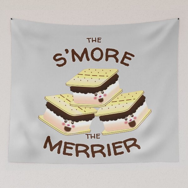 Item preview, THE S'MORE, THE MERRIER designed and sold by Cr1sV.