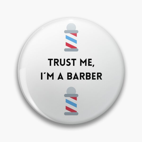 Item preview, Trust Me, I´m a Barber. Barbershop designed and sold by daguilon.