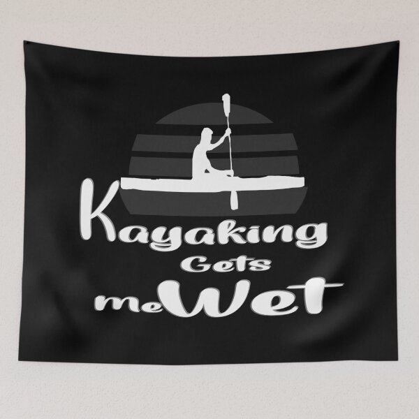 Item preview, Kayaking Gets Me Wet designed and sold by 0umStore.
