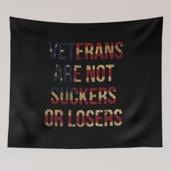 Item preview, Veterans Are Not Suckers Or Losers Distressed Tea Stained Flag designed and sold by johnmgr21.