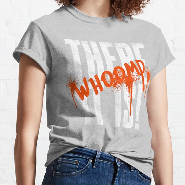 Whoomp There It Is Gifts & Merchandise for Sale | Redbubble