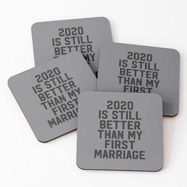 Item preview, 2020 is still better than my first marriage designed and sold by entwistle2.