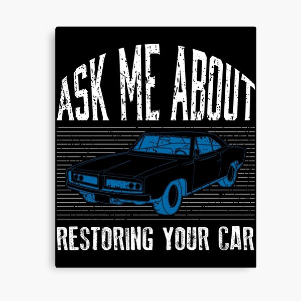 Item preview, Ask Me About Restoring Your Car Restoration product designed and sold by jakehughes2015.