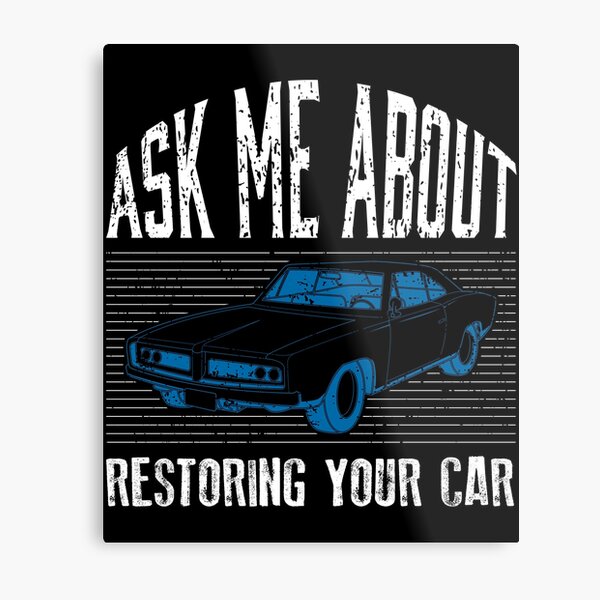 Item preview, Ask Me About Restoring Your Car Restoration product designed and sold by jakehughes2015.