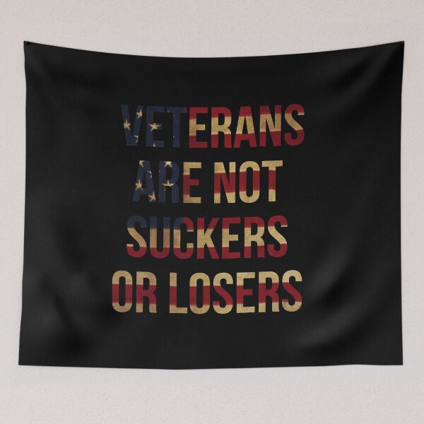 Item preview, Veterans Are Not Suckers Or Losers Tea Stained Flag designed and sold by johnmgr21.