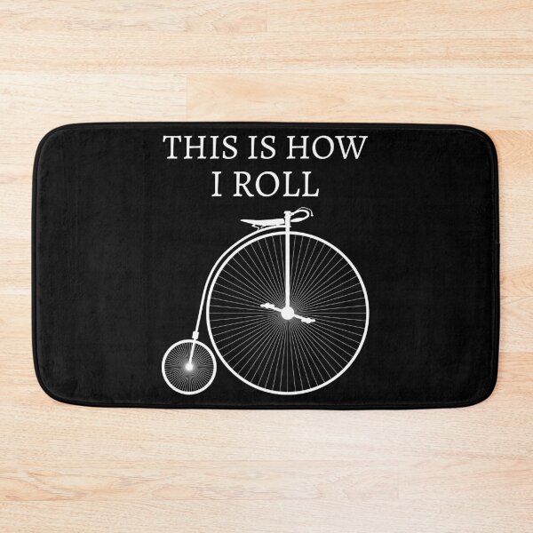 Item preview, This Is How I Roll High Wheel Bicycle Penny Farthing product designed and sold by jakehughes2015.
