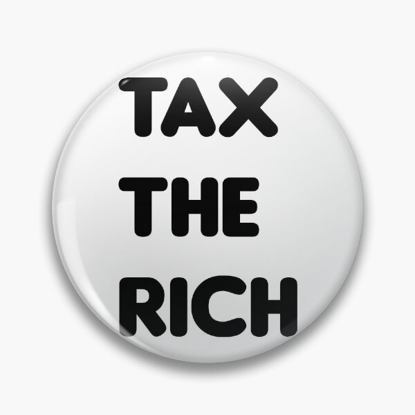 Item preview,  tax the rich  designed and sold by JuxtaHead.