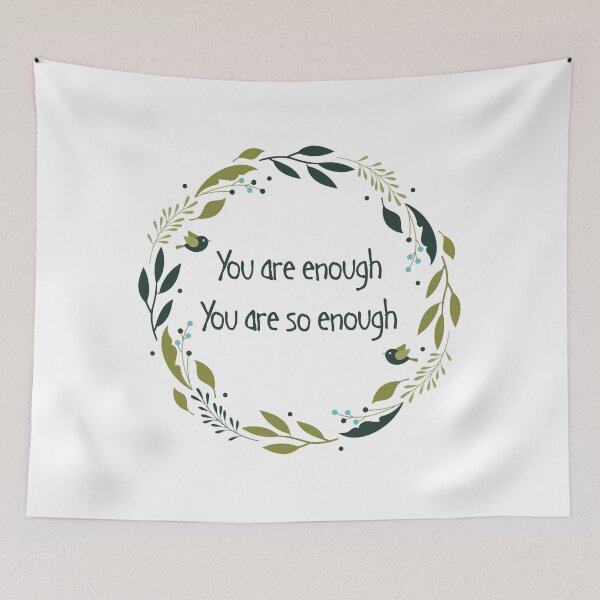 Item preview, You are enough, You are so enough, mental wellbeing designed and sold by yoshra.