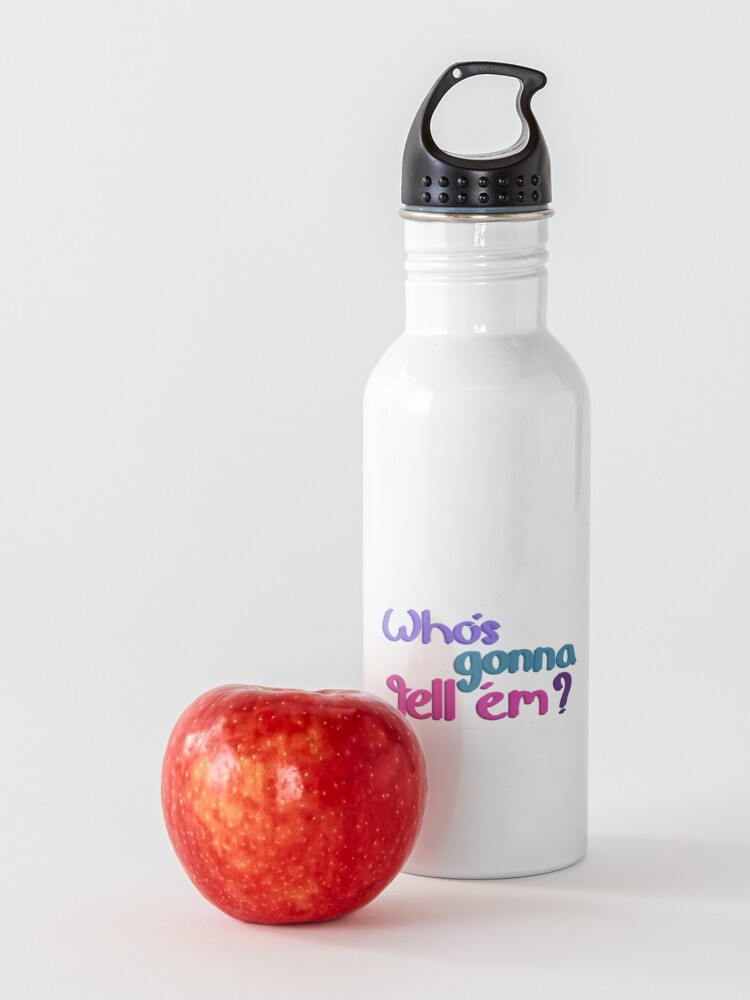 Alternate view of Whos gonna tell em Water Bottle