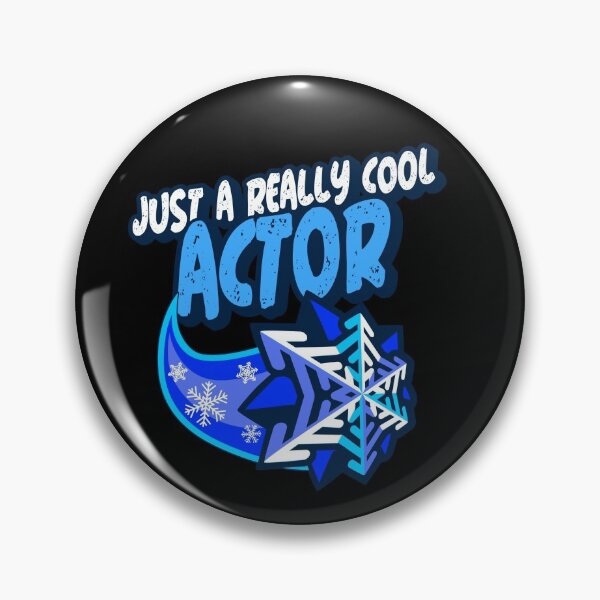 Item preview, Just A Really Cool Actor designed and sold by PunyPun.