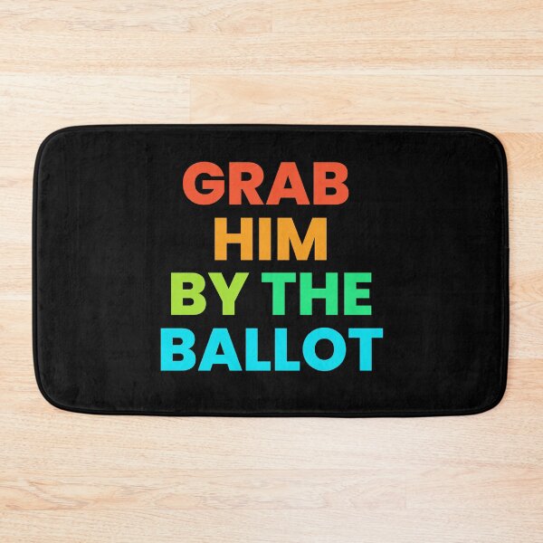 Item preview, Grab Him By The Ballot 2024 Election Funny Anti-Trump designed and sold by StudioTina.