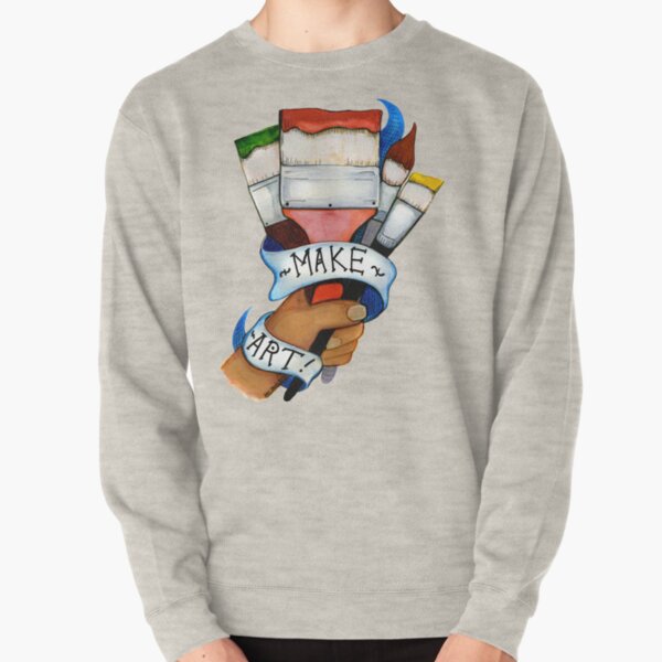 Make Art Pullover Sweatshirt
