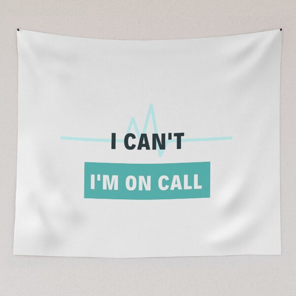 Item preview, I Can't I'm On Call designed and sold by jpremiumdesigns.