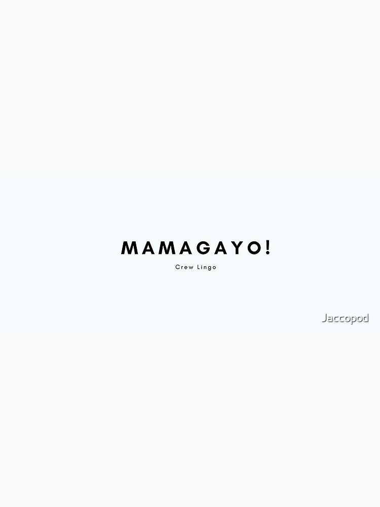 Mamagayo Meaning In Cruise Ship