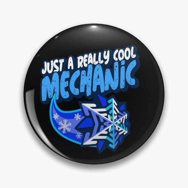 Item preview, Just A Really Cool Mechanic designed and sold by PunyPun.