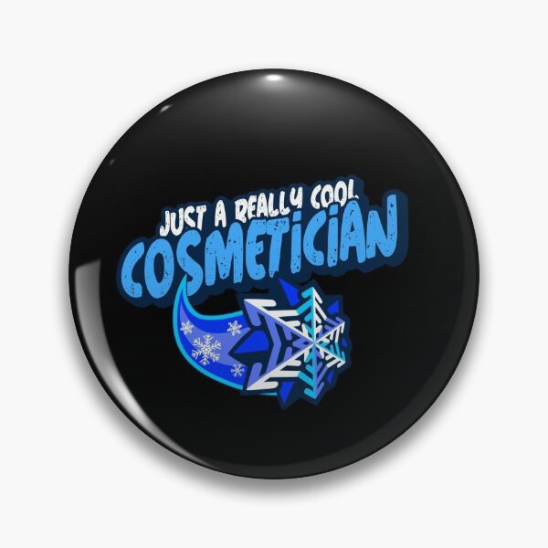 Item preview, Just A Really Cool Cosmetician designed and sold by PunyPun.