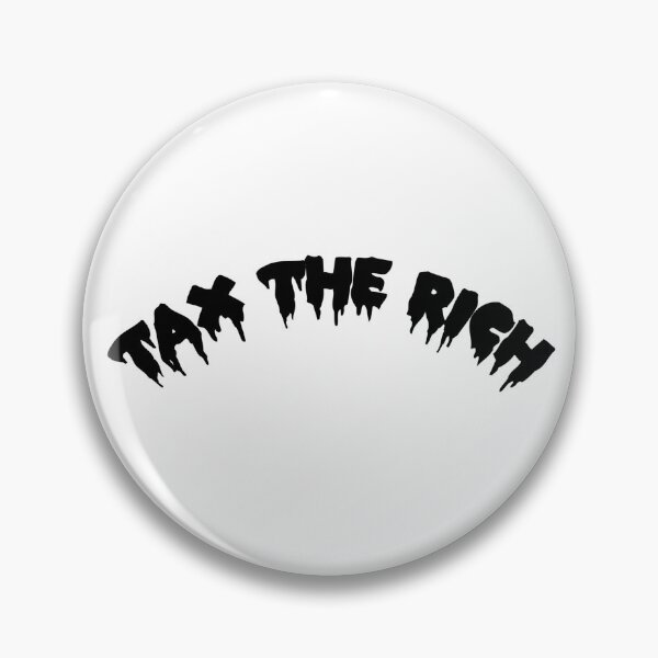Item preview, Tax the Rich designed and sold by JuxtaHead.