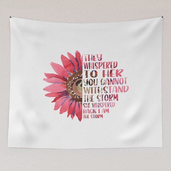 Item preview, They whispered to her you cannot withstand the storm Pink Sunflower designed and sold by Art-of-amine.