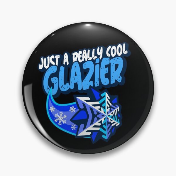 Item preview, Just A Really Cool Glazier designed and sold by PunyPun.