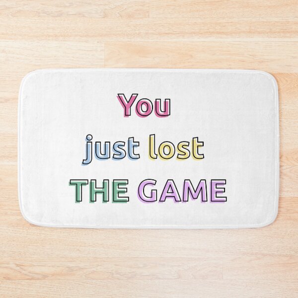 Item preview, You Just Lost The Game designed and sold by KiannasMind.