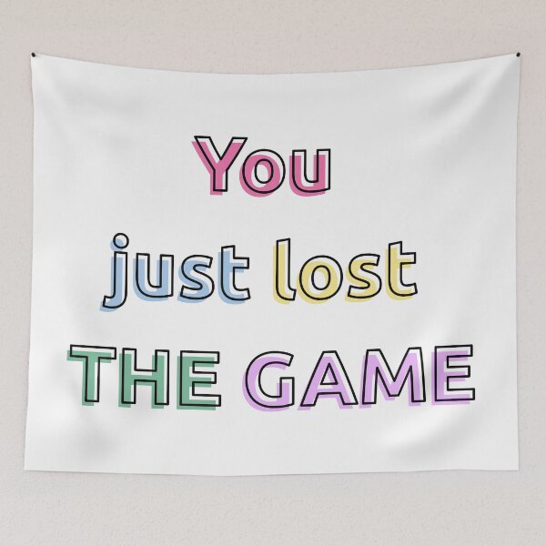 Item preview, You Just Lost The Game designed and sold by KiannasMind.