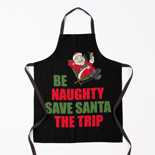 Item preview, BE NAUGHTY SAVE SANTA THE TRIP designed and sold by Dwarf-Monkey.
