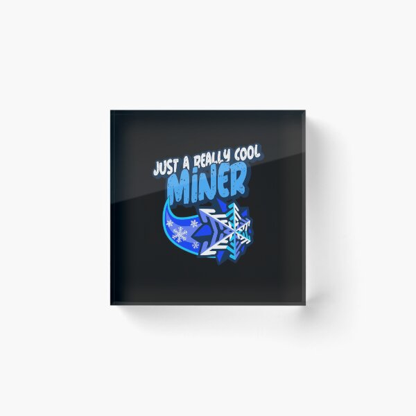 Item preview, Just A Really Cool Miner designed and sold by PunyPun.
