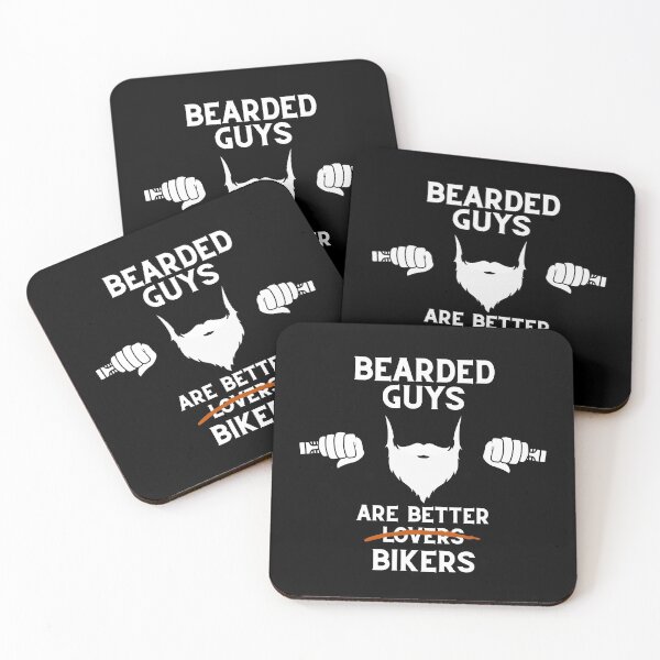 Bearded Guys are better Bikers Coasters (Set of 4)
