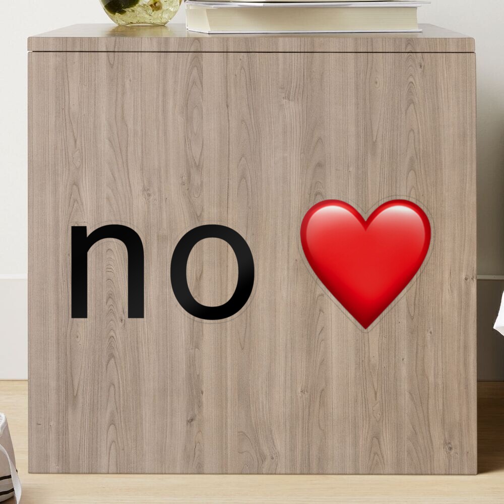 no ❤️