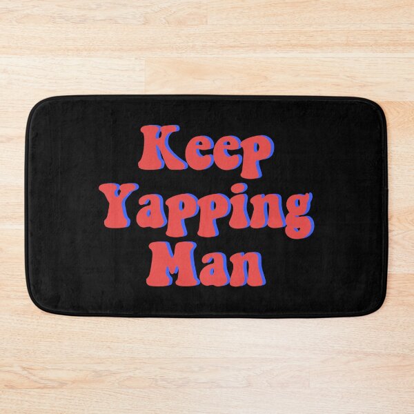 Item preview, Keep Yapping Man designed and sold by Euc lid.