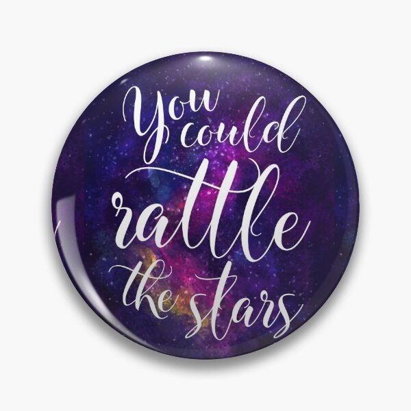 Item preview, You could rattle the stars - Sarah J Maas designed and sold by Chloe Lamplugh.